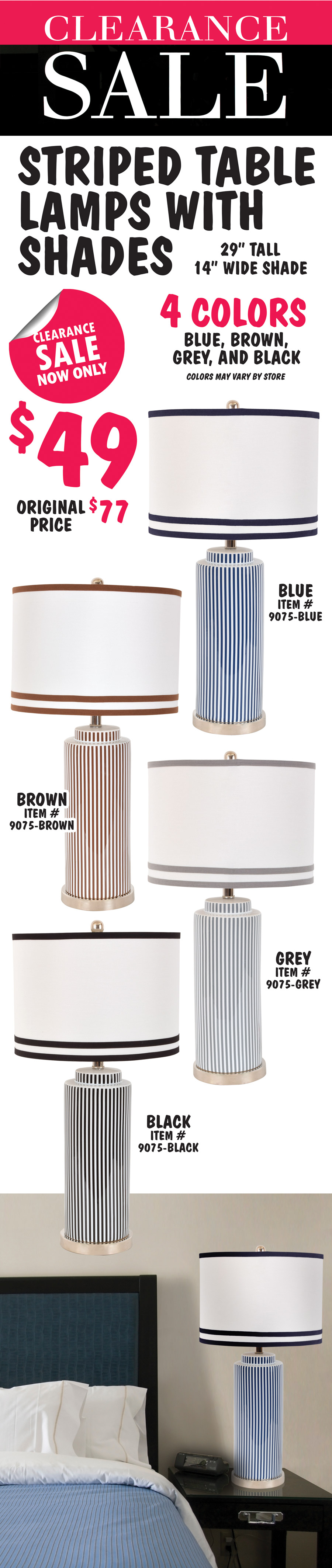 Striped Table Lamps with Shades Clearance Sale, now only $49, original price $77. 29 inches tall with 14 inch wide shade. 4 colors blue, brown, grey, and black. Colors may vary by store. Item numbers 9075-BLUE, 9075-BROWN, 9075-GREY, and 9075-BLACK.