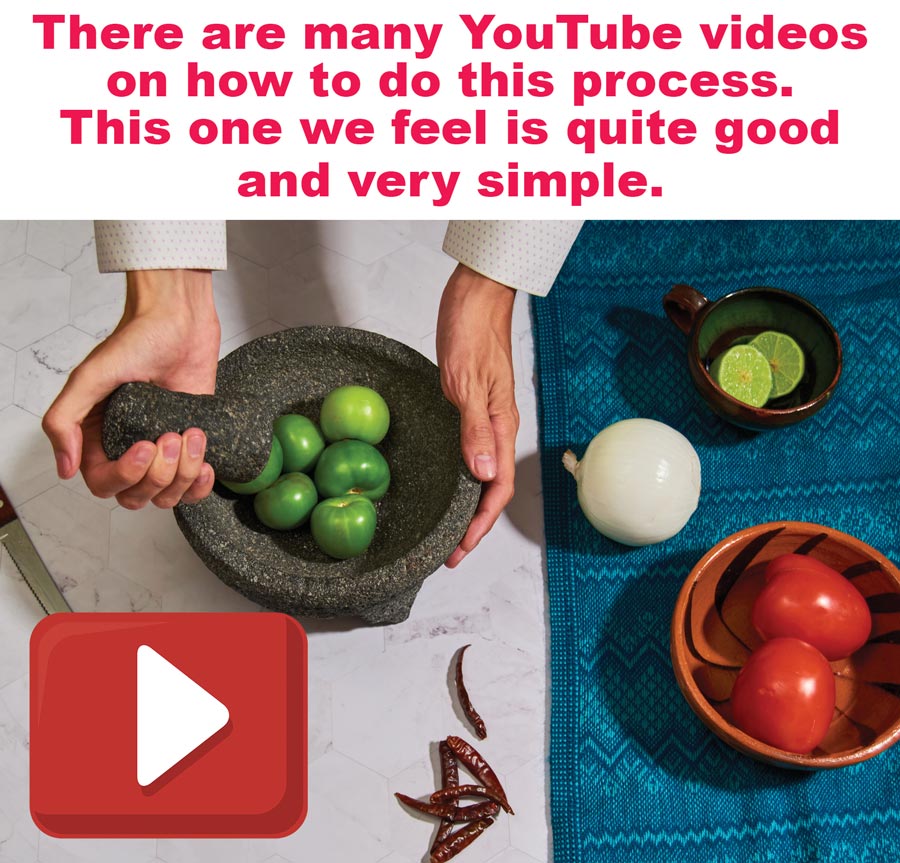 There are many YouTube videos on how to cure and season a Molcajete. This one we feel is quite good and very simple.