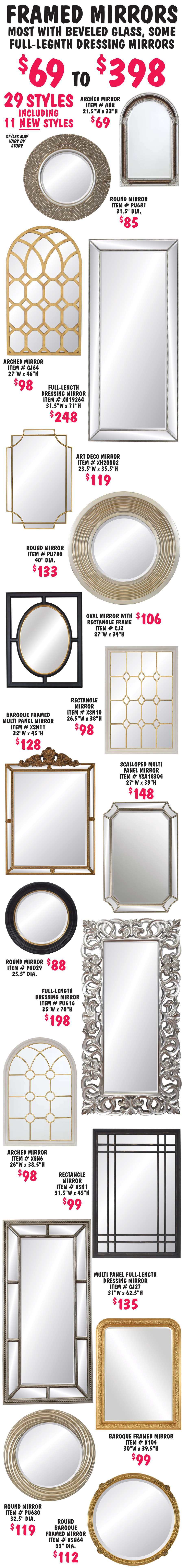 Framed Mirrors $69 to $398 - most with beveled glass, some full-length dressing mirrors. 29 styles to choose from including baroque, contemporary, art deco, multi panel, round, arched, rectangle, Moroccan inspired, and some unique shapes. Styles may vary by store. image