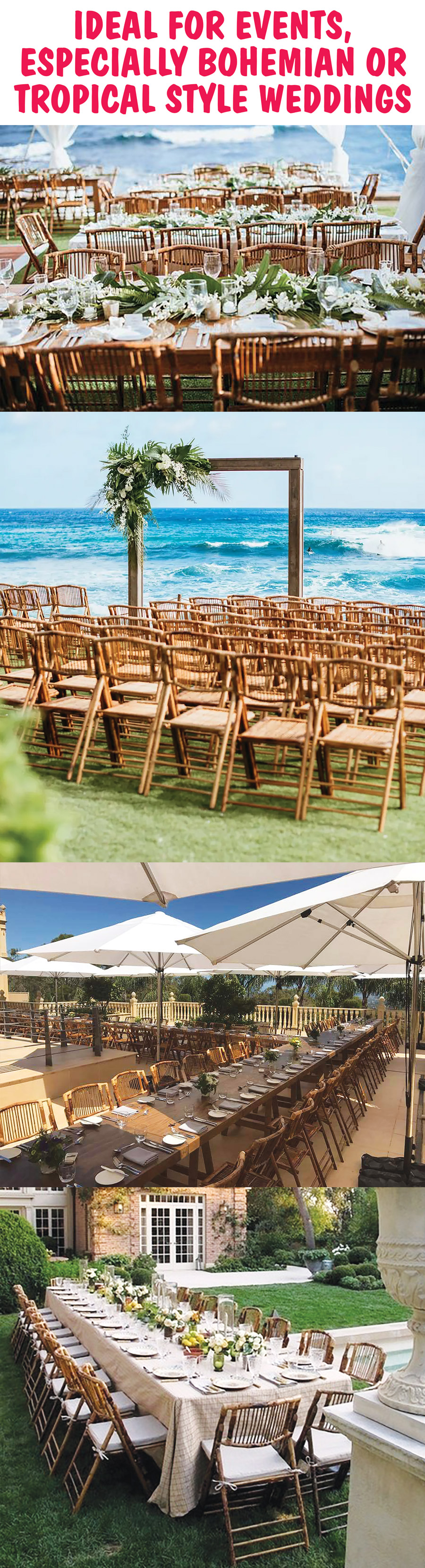 Ideal for events, especially bohemian or tropical style weddings.