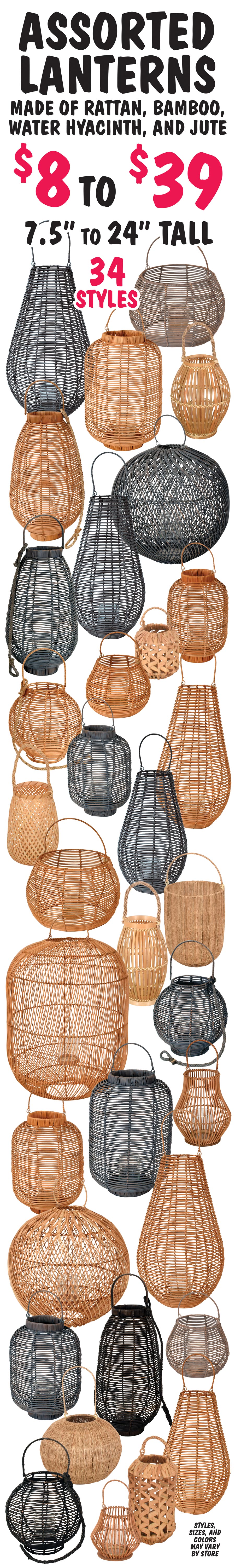 Assorted Lanterns in Rattan, Bamboo, Water Hyacinth, and Jute - 34 Styles 7 and a half inches to 24 inches tall - $8 to $39