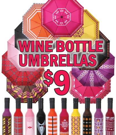 Wine Bottle Umbrellas $9 - 10 Styles. 40 inch umbrellas fold down to fit in a wine bottle shaped holder.