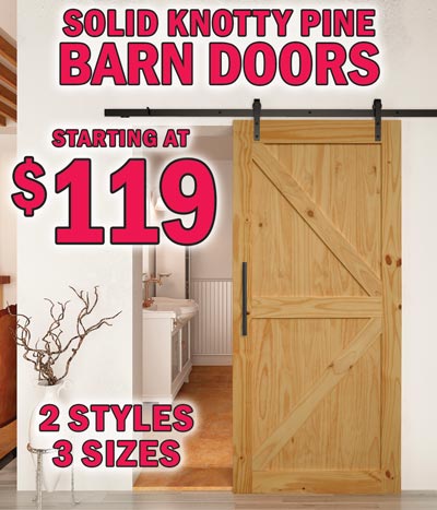 Solid Knotty Pine Barn Doors starting at $119, 2 styles, 3 sizes