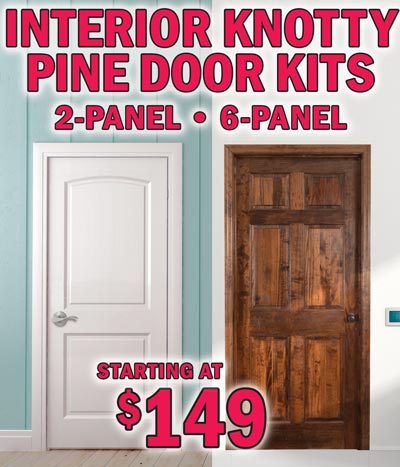 Interior Knotty Pine Door Kits starting at $149, 2-panel and 6-panel