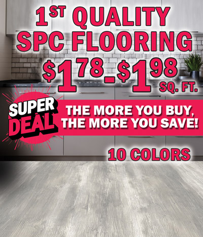 First Quality SPC Flooring in 10 colors $1.78 to $1.98 a square foot, Super Deal, the more you buy, the more you save.