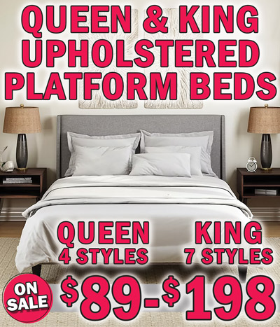 Pulaski Queen and King Upholstered Platform Beds on sale $98 to $198, Queen in 4 styles, King in 7 styles