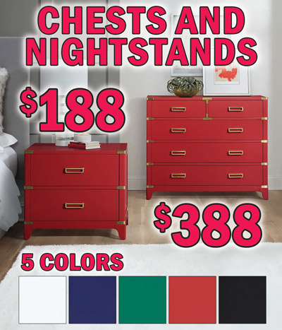 5 drawer Chests $388 and 2 drawer Nightstands $188, 5 colors - white, blue, green, red, and black