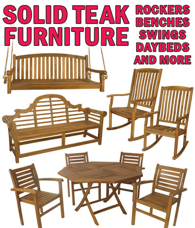 Solid Teak Furniture, rockers, benches, swings, daybeds, and more