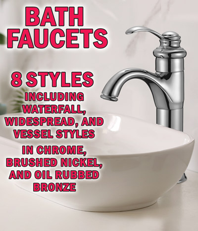 Bath Faucets 8 styles including waterfall, widespread, and vessel styles in chrome, brushed nickel, and oil rubbed bronze