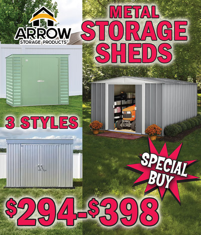 Special Buy Arrow Storage Products Metal Storage Sheds $294 to $398, 3 styles