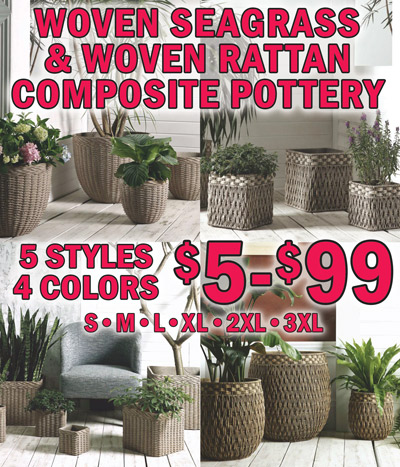 Woven Seagrass and Woven Rattan Indoor Outdoor Composite $5 to $99, 5 styles, 4 colors, variety of sizes: small, medium, large, extra-large, 2XL, and 3XL.