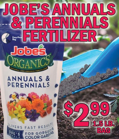 Jobe's Organics Annuals and Perennials Fertilizer - $2.99 for a 1 and a half pound bag