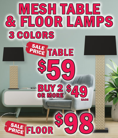 Mesh Table and Floor Lamps – table lamps sale price $59, buy 2 or more $49 each and floor lamps sale price $98, 3 colors