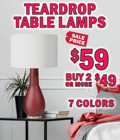 Teardrop Table Lamps sale price $59, buy 2 or more $49 each, 7 colors