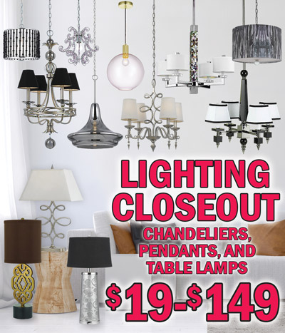 Lighting Closeout Chandeliers, Pendants, and Table Lamps $19 to $149